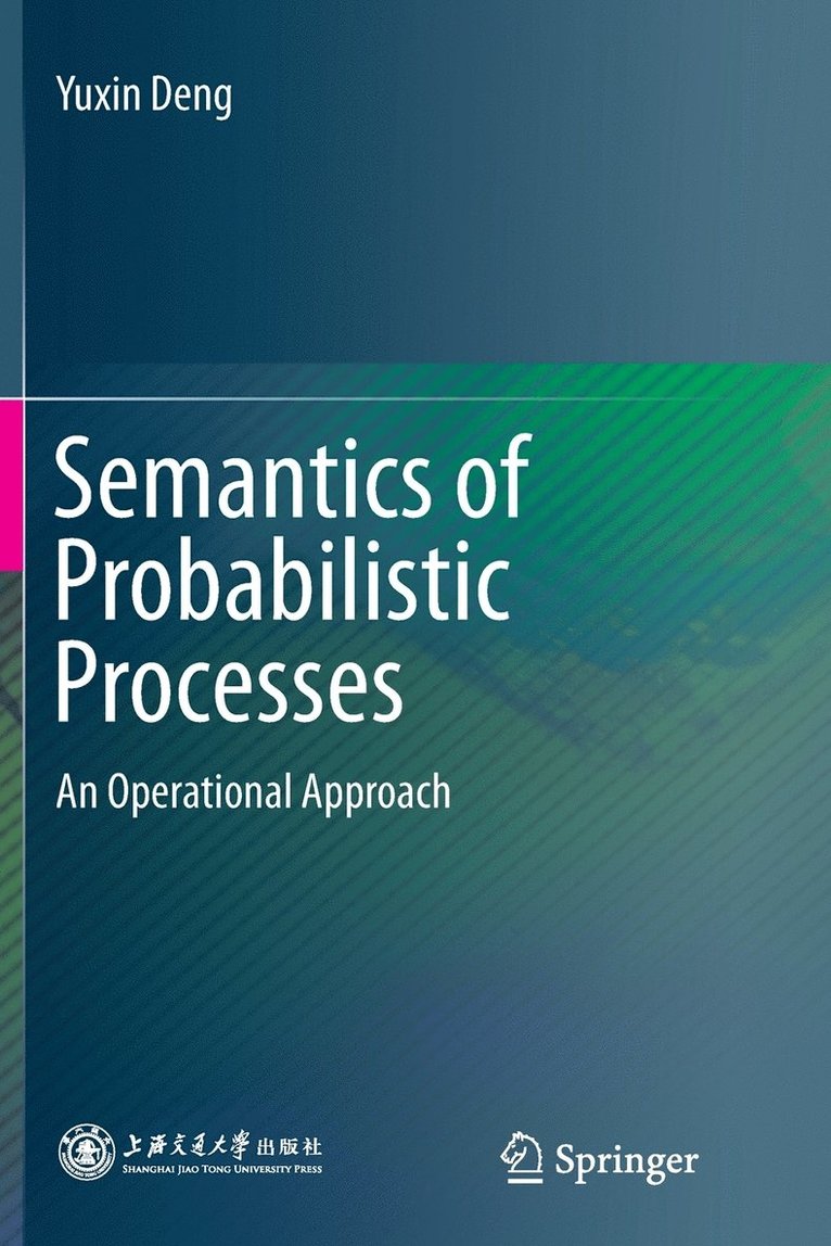 Semantics of Probabilistic Processes 1