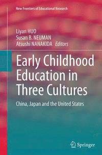 bokomslag Early Childhood Education in Three Cultures