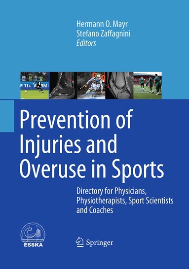 Hermann O. Mayr, Stefano Zaffagnini - Prevention of Injuries and Overuse in Sports, Häftad