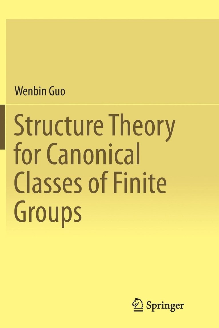 Structure Theory for Canonical Classes of Finite Groups 1