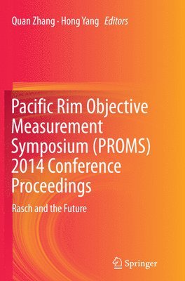 Pacific Rim Objective Measurement Symposium (PROMS) 2014 Conference Proceedings 1