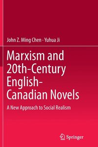 bokomslag Marxism and 20th-Century English-Canadian Novels