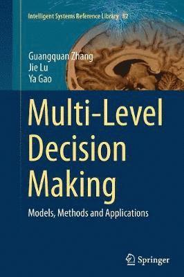 Multi-Level Decision Making 1