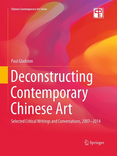 bokomslag Deconstructing Contemporary Chinese Art