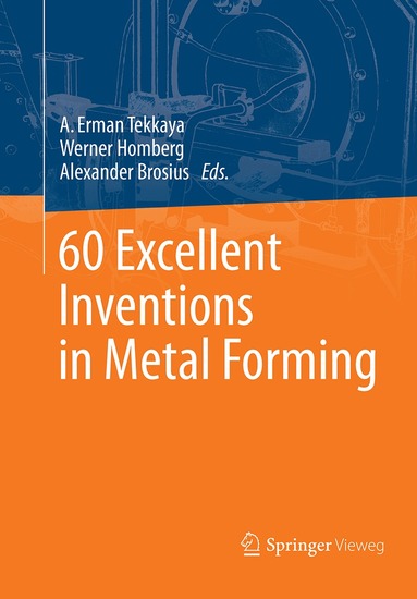 A. Erman Tekkaya, Werner Homberg, Alexander Brosius - 60 Excellent Inventions in Metal Forming, Häftad