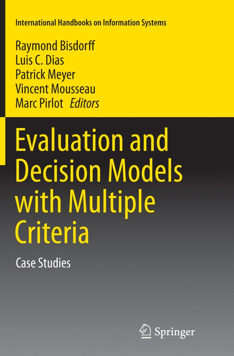 Evaluation and Decision Models with Multiple Criteria 1