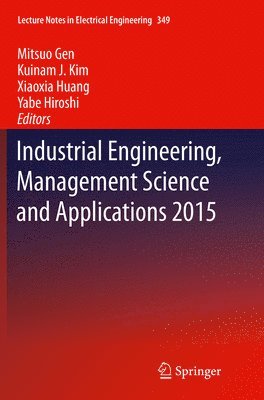 bokomslag Industrial Engineering, Management Science and Applications 2015