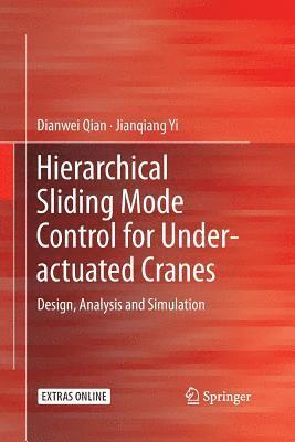 bokomslag Hierarchical Sliding Mode Control for Under-actuated Cranes