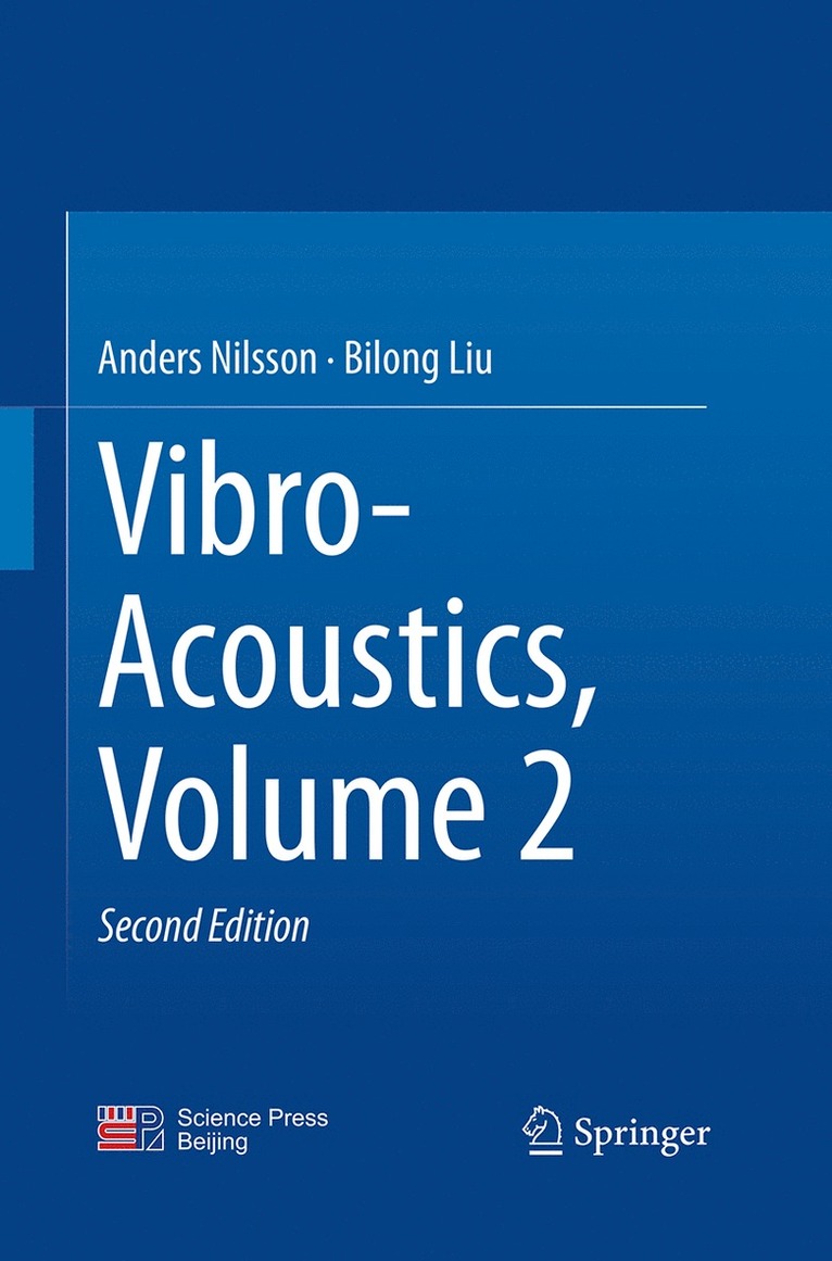 Anders Nilsson, Bilong Liu - Vibro-Acoustics, Volume 2, Häftad