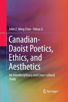 bokomslag Canadian-Daoist Poetics, Ethics, and Aesthetics