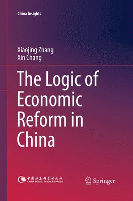 Logic of Economic Reform in China