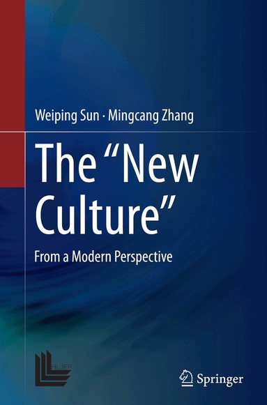 Weiping Sun, Mingcang Zhang - “New Culture”, Häftad