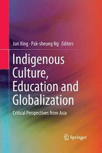 bokomslag Indigenous Culture, Education and Globalization
