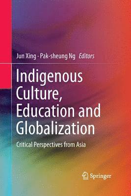 bokomslag Indigenous Culture, Education and Globalization