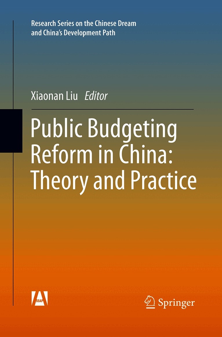 Xiaonan Liu - Public Budgeting Reform in China: Theory and Practice, Häftad