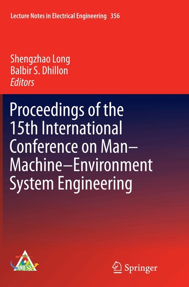 Shengzhao Long, Balbir S. Dhillon - Proceedings of the 15th International Conference on Man–Machine–Environment System Engineering, Häftad