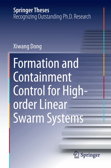 Xiwang Dong - Formation and Containment Control for High-order Linear Swarm Systems, Häftad