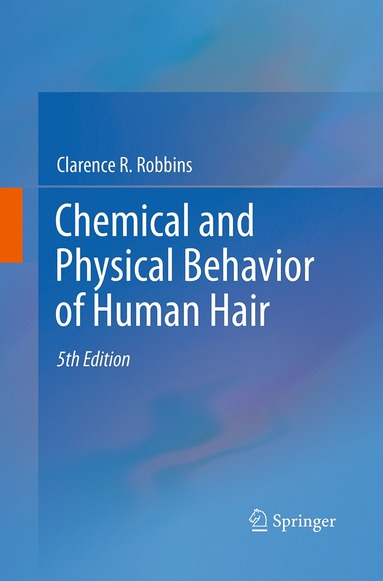 bokomslag Chemical and Physical Behavior of Human Hair