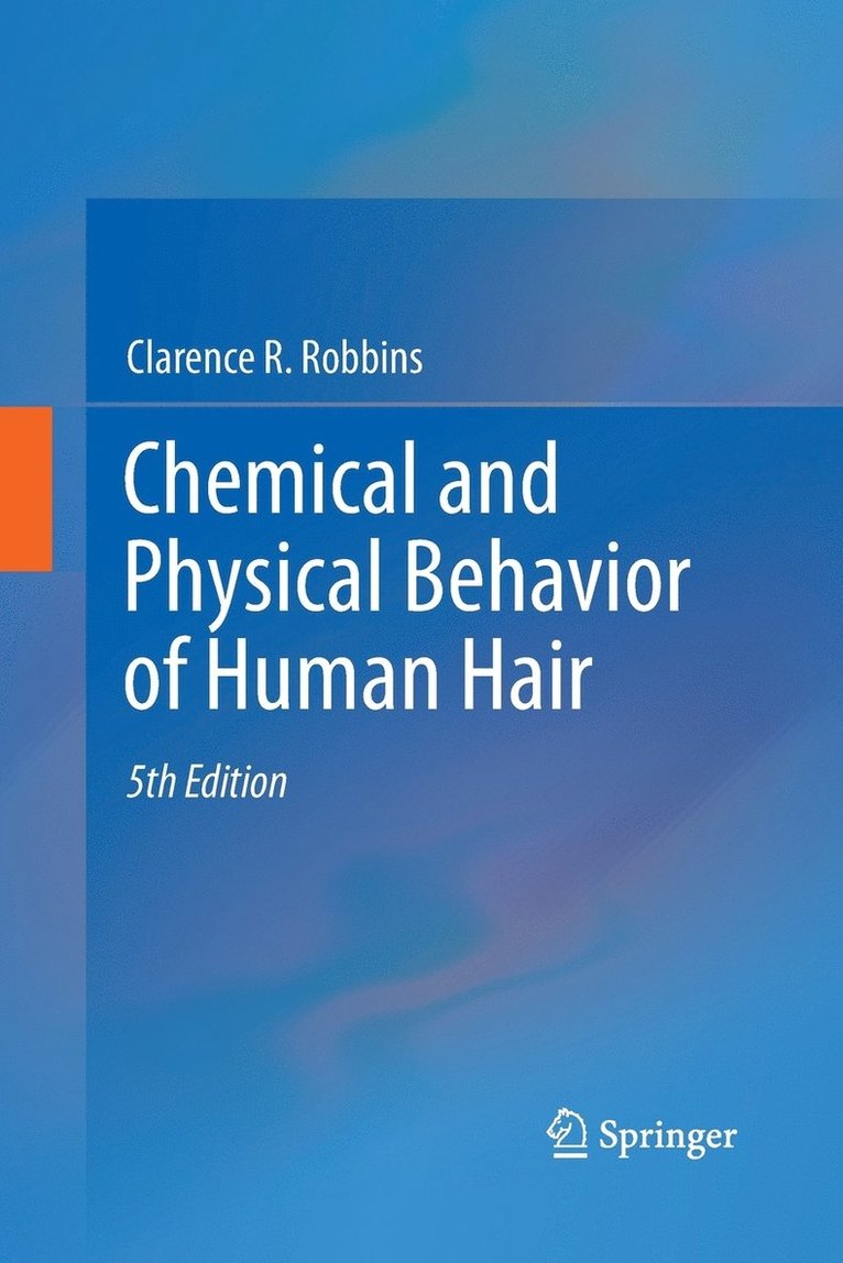 Chemical and Physical Behavior of Human Hair