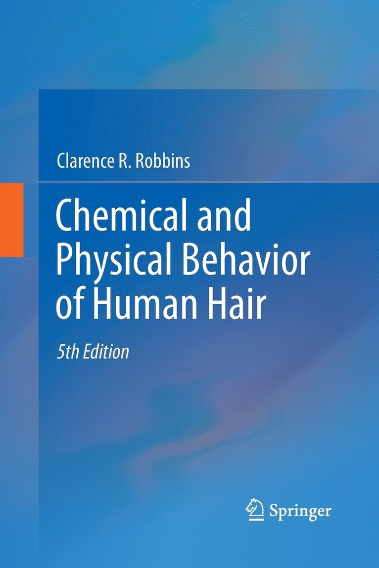 Chemical and Physical Behavior of Human Hair 1