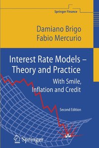 bokomslag Interest Rate Models - Theory and Practice