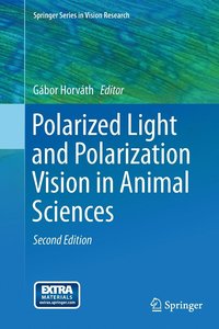 bokomslag Polarized Light and Polarization Vision in Animal Sciences