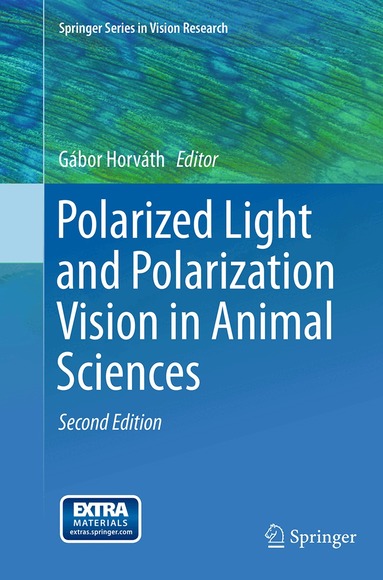 Gábor Horváth - Polarized Light and Polarization Vision in Animal Sciences, Häftad