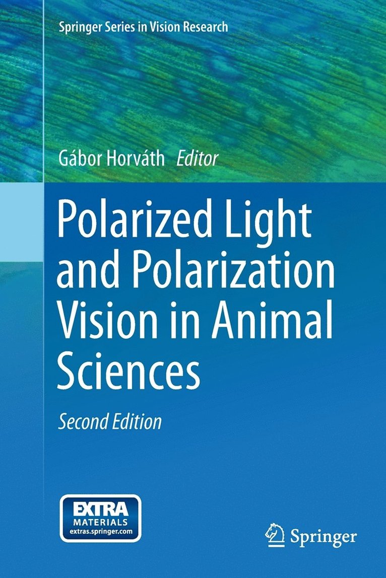 Polarized Light and Polarization Vision in Animal Sciences 1