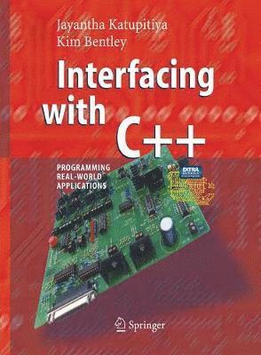 Jayantha Katupitiya, Kim Bentley - Interfacing with C++, Häftad