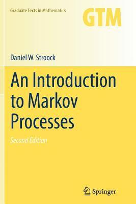 Daniel W. Stroock - Introduction to Markov Processes, Häftad