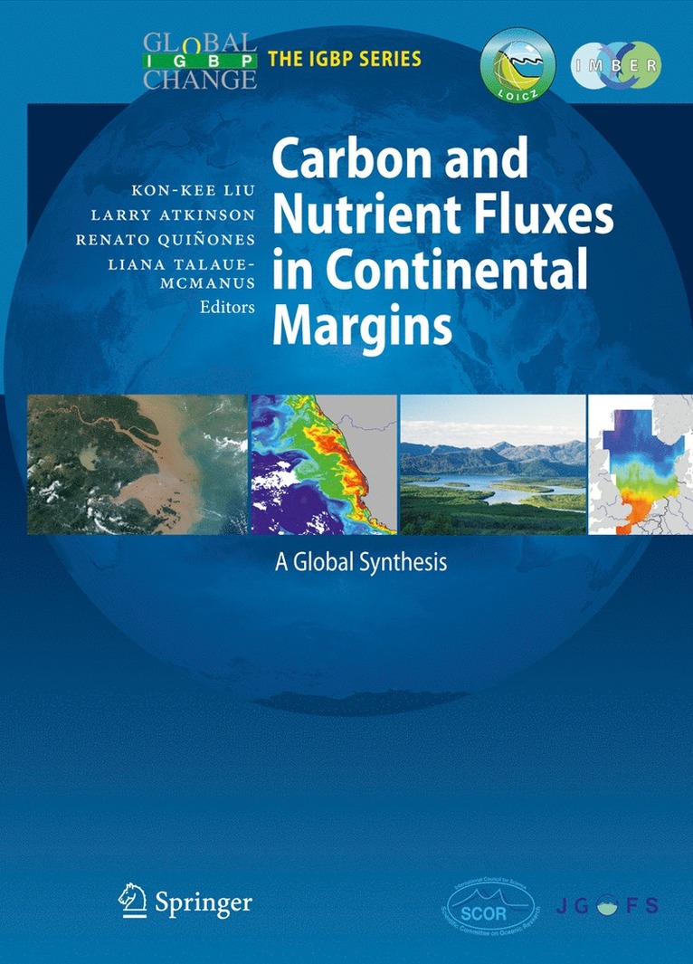 Kon-Kee Liu, Larry Atkinson, Renato Quiñones, Liana Talaue-McManus - Carbon and Nutrient Fluxes in Continental Margins, Häftad