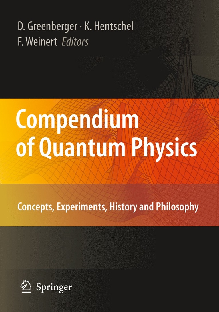 Daniel Greenberger, Klaus Hentschel, Friedel Weinert - Compendium of Quantum Physics, Häftad