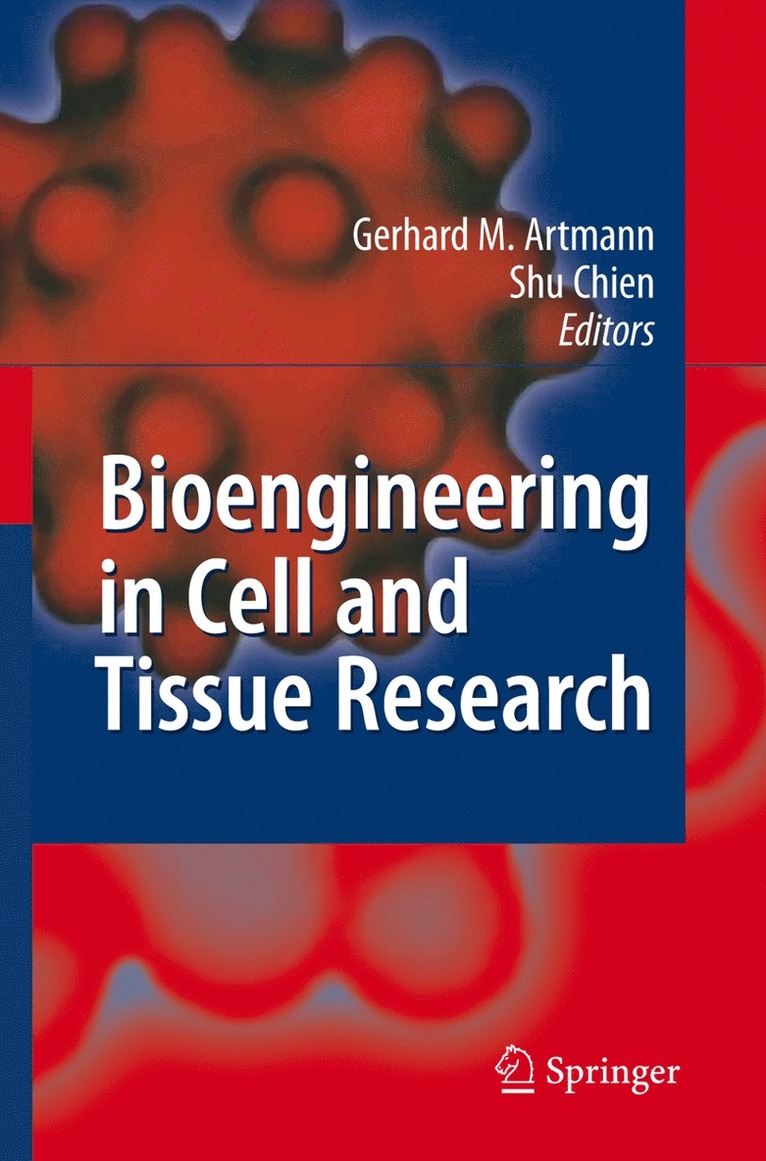 Gerhard M. Artmann, Shu Chien - Bioengineering in Cell and Tissue Research, Häftad