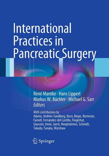 René Mantke, Hans Lippert, Markus W. Büchler, Michael G. Sarr - International Practices in Pancreatic Surgery, Häftad