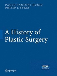 bokomslag A History of Plastic Surgery