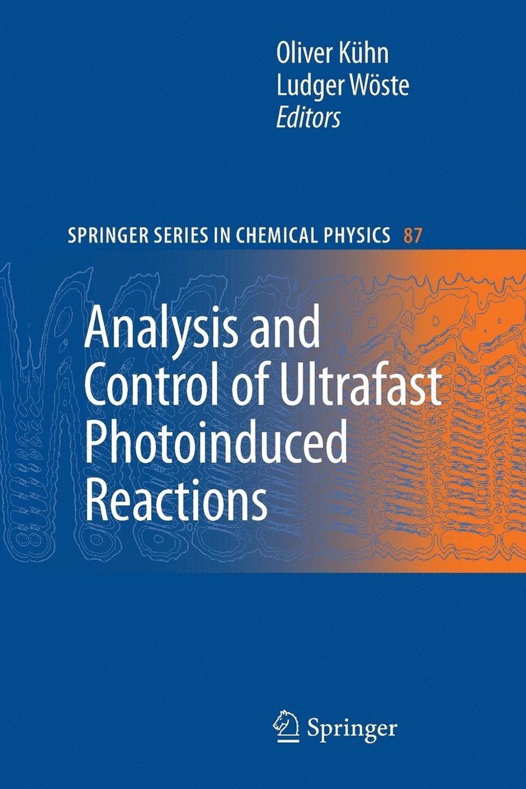 Oliver Kühn, Ludger Wöste, Oliver Kuhn, Ludger Woste - Analysis and Control of Ultrafast Photoinduced Reactions, Häftad