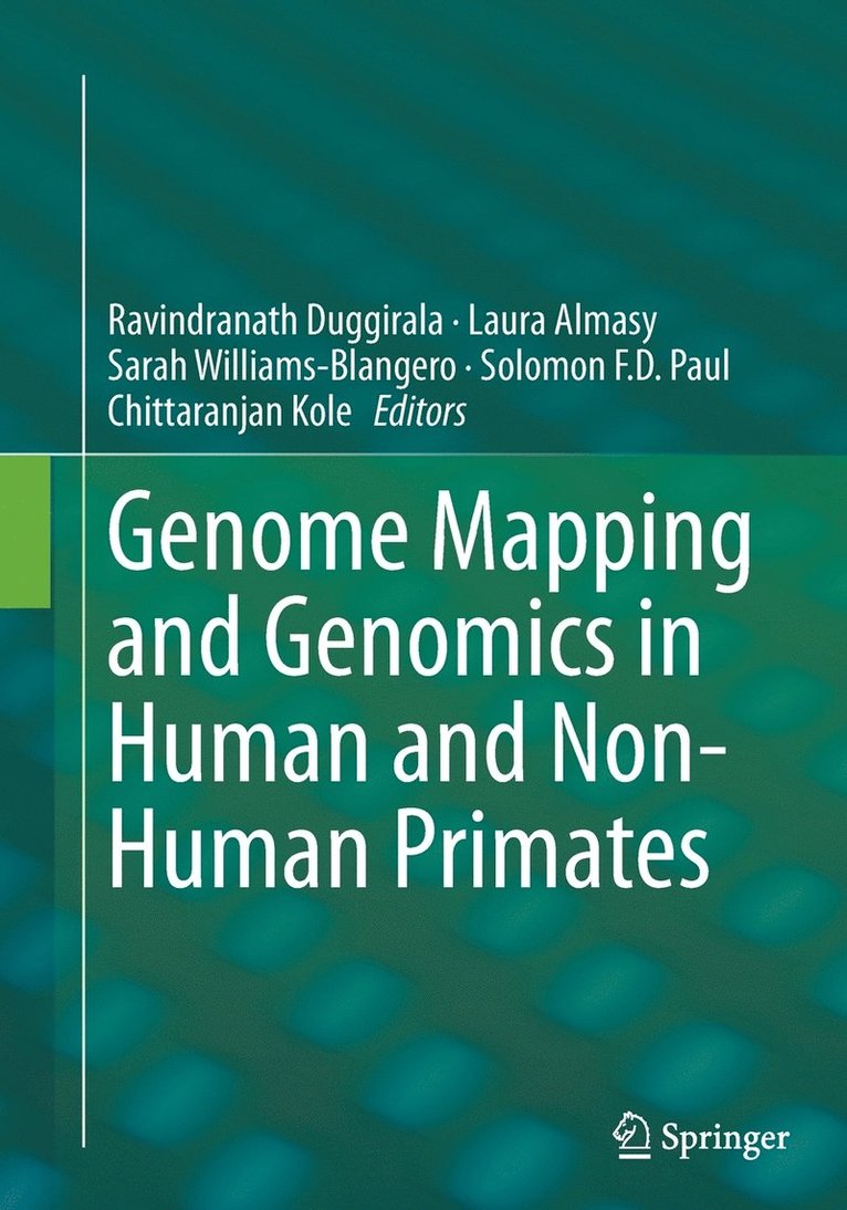 Ravindranath Duggirala, Laura Almasy, Sarah Williams-Blangero, Solomon F.D. Paul, Chittaranjan Kole - Genome Mapping and Genomics in Human and Non-Human Primates, Häftad
