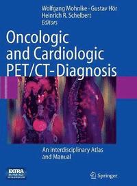 bokomslag Oncologic and Cardiologic PET/CT-Diagnosis