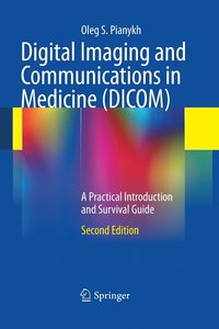 bokomslag Digital Imaging and Communications in Medicine (DICOM)