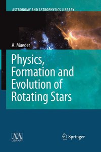 bokomslag Physics, Formation and Evolution of Rotating Stars