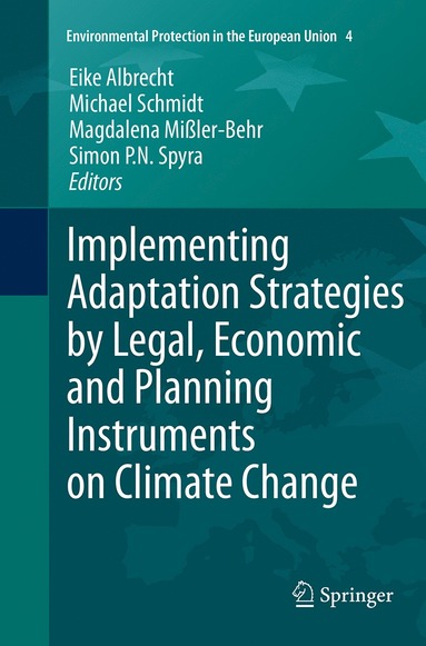 bokomslag Implementing Adaptation Strategies by Legal, Economic and Planning Instruments on Climate Change