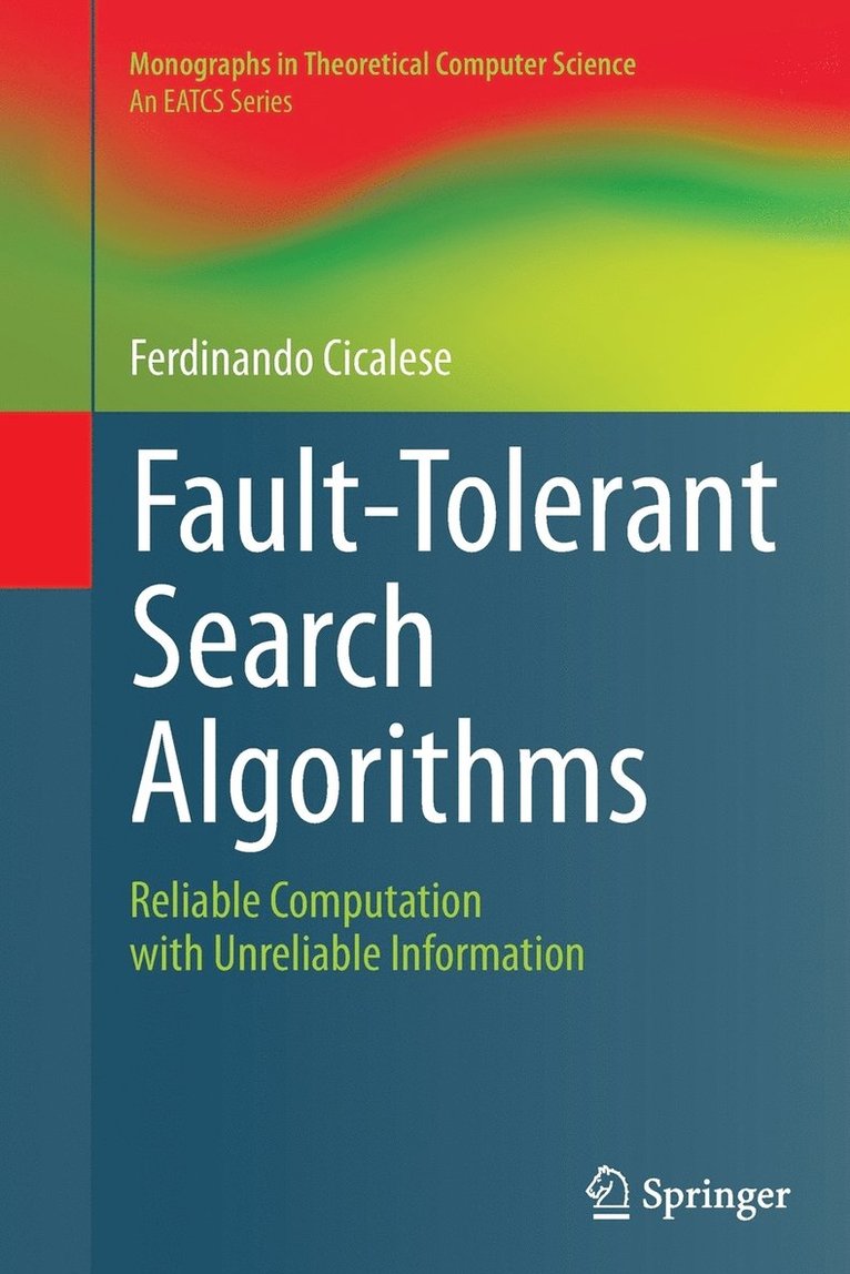 Fault-Tolerant Search Algorithms 1