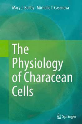 The Physiology of Characean Cells 1