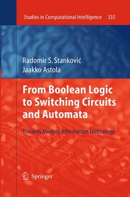 From Boolean Logic to Switching Circuits and Automata 1