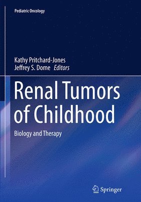Kathy Pritchard-Jones, Jeffrey S. Dome - Renal Tumors of Childhood, Häftad