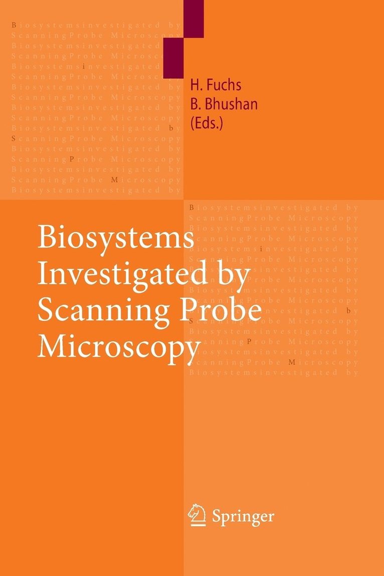 Harald Fuchs, Bharat Bhushan - Biosystems - Investigated by Scanning Probe Microscopy, Häftad