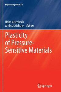 bokomslag Plasticity of Pressure-Sensitive Materials