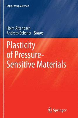 Plasticity of Pressure-Sensitive Materials 1