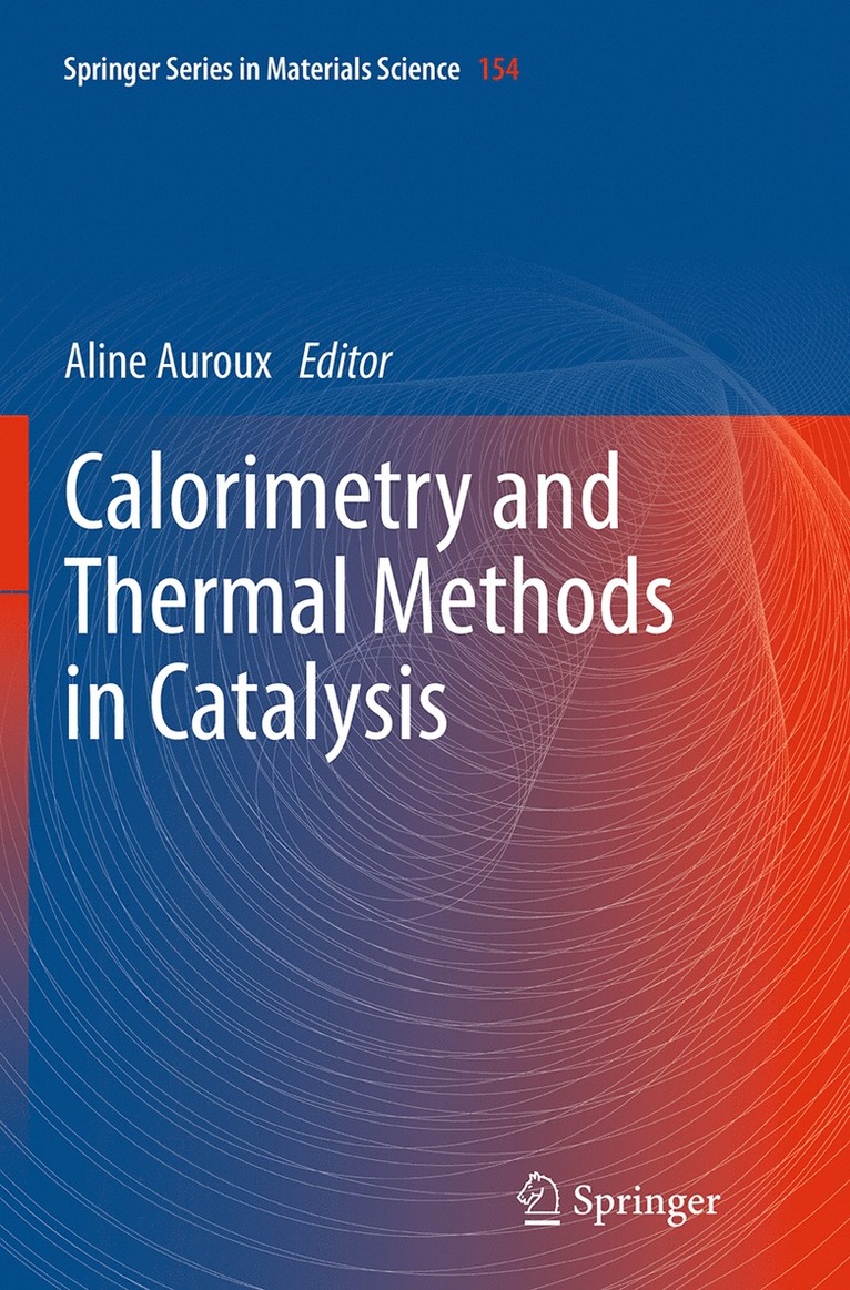 Aline Auroux - Calorimetry and Thermal Methods in Catalysis, Häftad