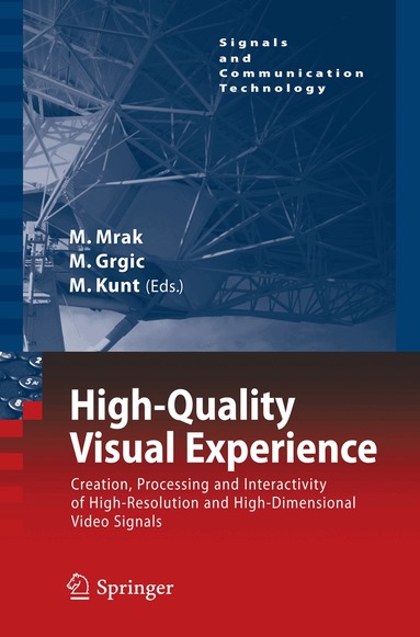 Marta Mrak, Mislav Grgic, Murat Kunt - High-Quality Visual Experience, Häftad